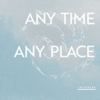 Any Time Any Place - Joyspring