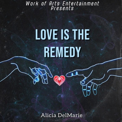 Love is the Remedy - Single