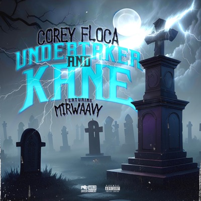 Undertaker & Kane (feat. MirWaavy) - Single