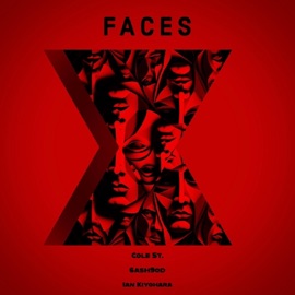 Faces Cole St., Ian Kiyohara & 6ash9od
