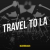 Travel to La - Single