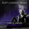Carol Jarvis & Ruff Loaderz
