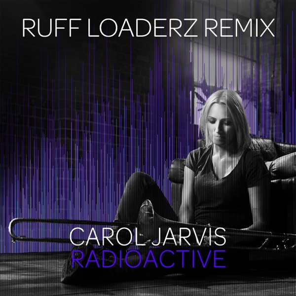 Radioactive (Ruff Loaderz Remix) - Single