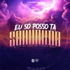 Eu Só Posso Tá Sonhando (feat. DJ NARNIA BEAT) - Single