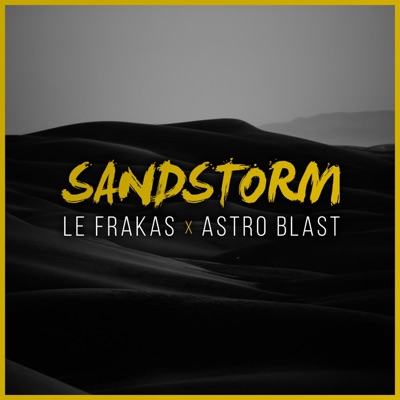 Sandstorm (feat. Le Frakas) - Single