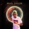 Mad Drum - J'House lyrics