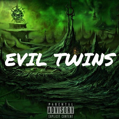 Evil Twins (feat. JayDotty) - Single