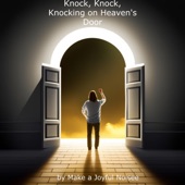 Knock, Knock, Knocking on Heaven's Door artwork