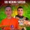 Vai Menina Sapeka (feat. Mayron Remix) - MC Menor da VE lyrics
