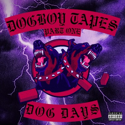 Dogboy Tapes I: Dog Days - EP
