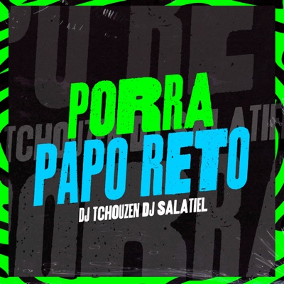 Porra Papo Reto - Single