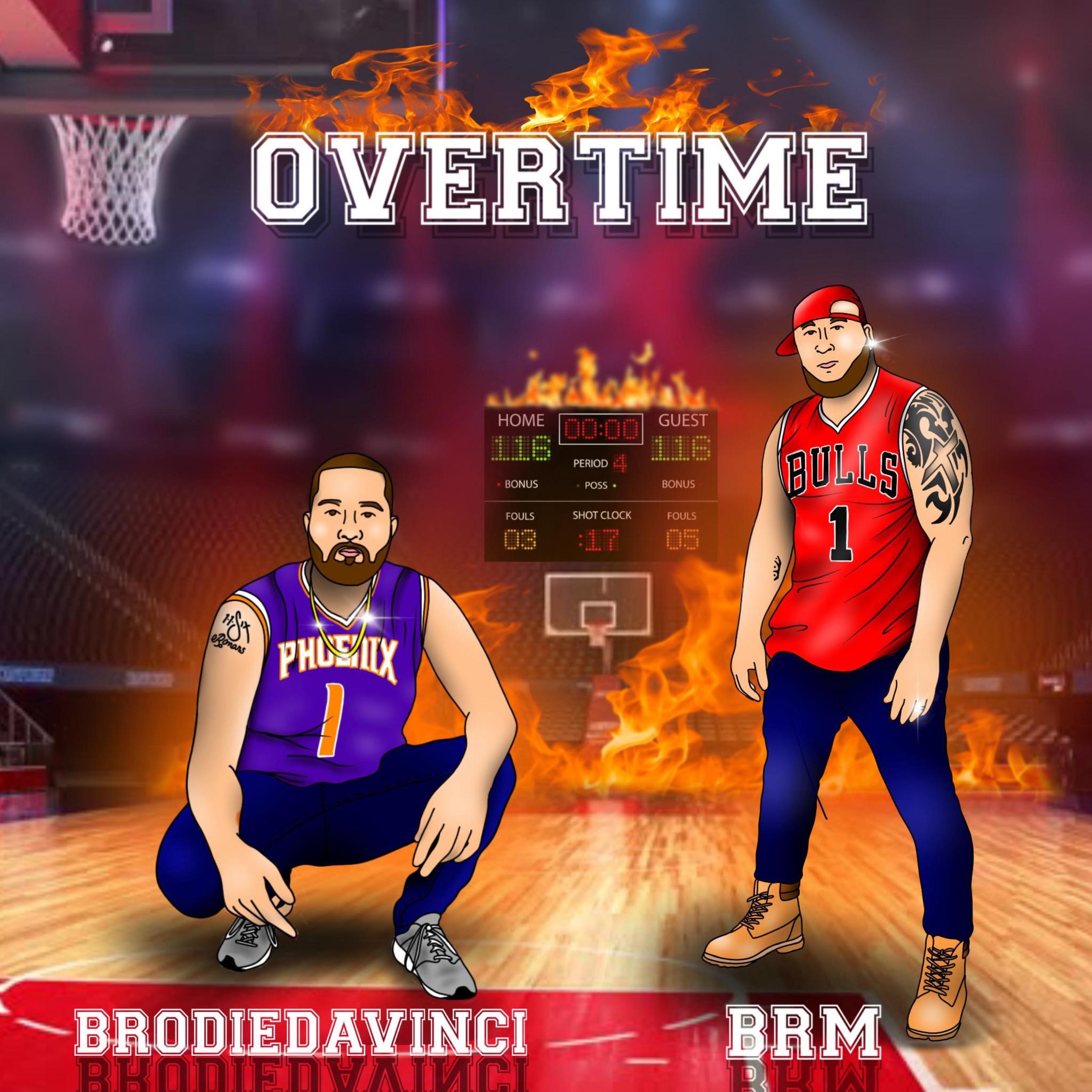 Overtime by BrodieDaVinci & BRM Aka Brandon R Music album cover