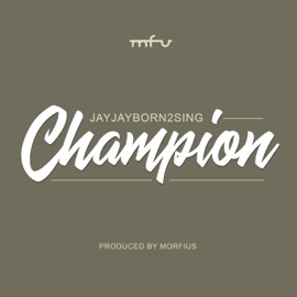 Champion Morfius & Jayjayborn2sing