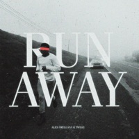 Run Away - Single - Alex Orellana & Tweaz