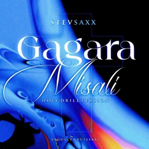 Gagara Misali (Holy Drill Version)