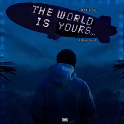 The World Is Yours - Single