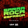 Sarra,Roça,Esfrega (feat. Mc Toy) - Single