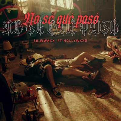 No sé qué pasó (feat. Hollywxxd) [Remaster Version] - Single