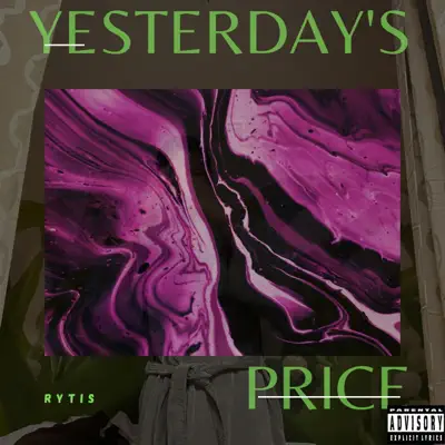 Listen to Yesterday's Price - Single by Rytis