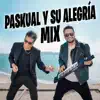 Mix Paskual y su Alegria
