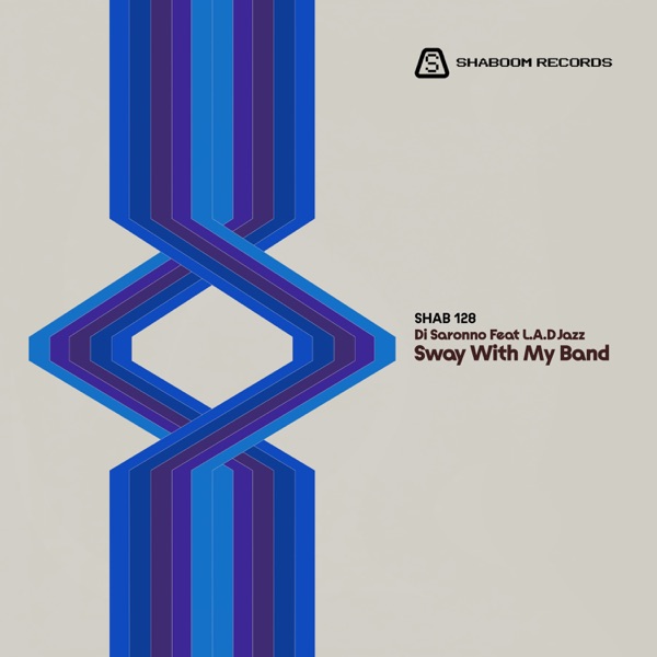 Sway With My Band (feat. L.A.D JAZZ) - Single