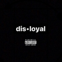 disloyal (feat. Maintaine) - Single - Actiongandhi