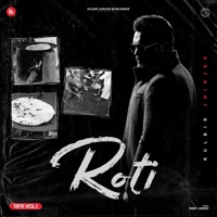 Roti (RFR Vol 1) - Single - Kulbir Jhinjer