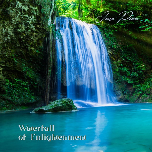 Waterfall of Enlightenment: Deeply Cleansing Spiritual Meditation to Wash Away the Stress, Feel Lightness in Your Body, Yoga, Relax