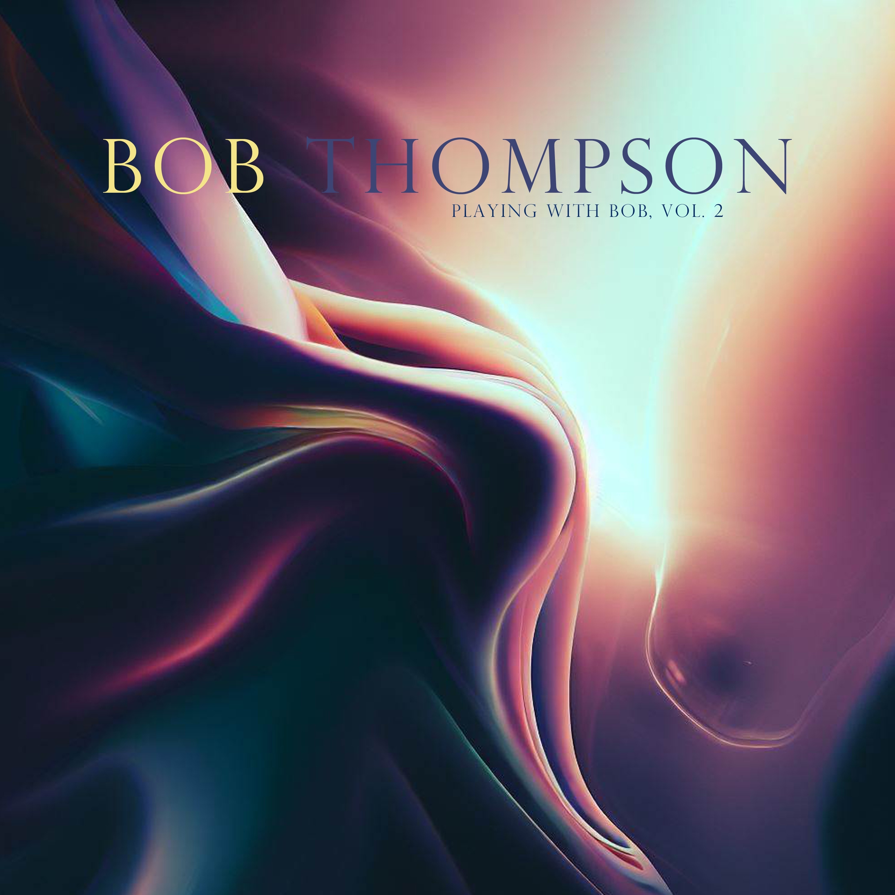 Playing with Bob, Vol. 2