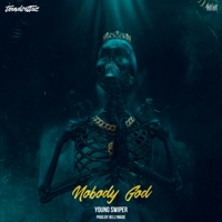 Nobody God - Single - Young Swiper