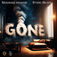 Gone (feat. Stoic Bliss, Lit Slick & Silma) - Single - Shugga Shane