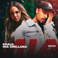 Focus - Single - Mia Orellana & Khalil