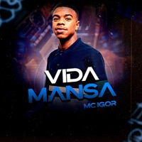 Vida Mansa - Single - Mc Igor