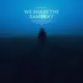 we share the same sky