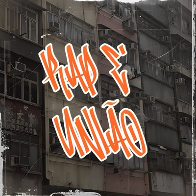 Rap É União (feat. Tazmania, Nego Dan & CAPÍTULO GANGSTA) - Single