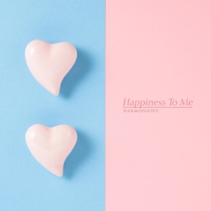 Happiness To Me - Single