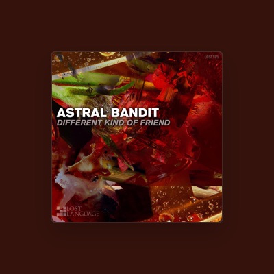 Listen to Astral Bandit, watch music videos, read bio, see tour dates & more!