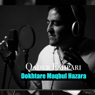Qader Eshpari - Dokhtare Maqbul Hazara
