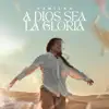 Yamilka - A DIOS SEA LA GLORIA