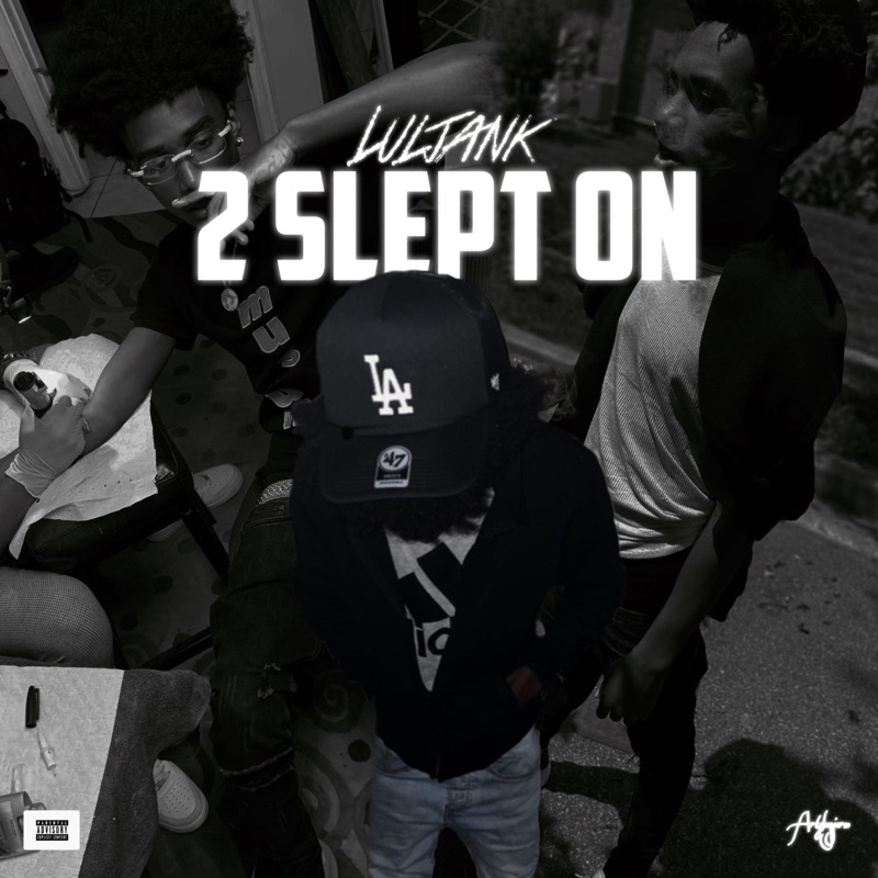 2 Slept On