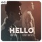 Hello - Kurt Hugo Schneider, Sam Tsui & Casey Breves lyrics