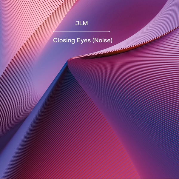 Closing Eyes (Noise) - EP