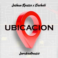 Ubicación (feat. Bocheli) - Single - Joshua Rousse & Jarubeatmusic
