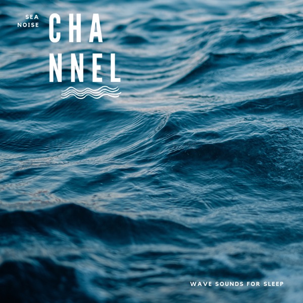 Wave Sounds for Sleep