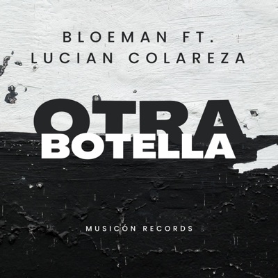 Otra botella (feat. Lucian Colareza) - Single