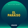 El Paraíso (Rio Dela Duna & Jeremy Bass Remix) [feat. Rec808] - Single