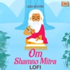 Om Shamno Mitra LoFi - Single