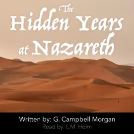 The Hidden Years at Nazareth (Unabridged)