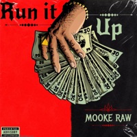 Run it Up - Single - Mooke Raw