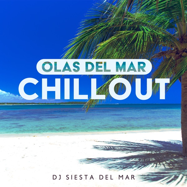 Olas Del Mar Chillout